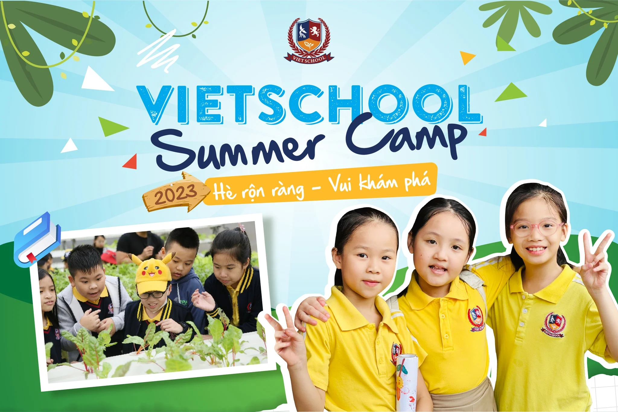 VIETSCHOOL SUMMER CAMP 2023: HÈ VUI KHÁM PHÁ - MẠNH MẼ TRƯỞNG THÀNH