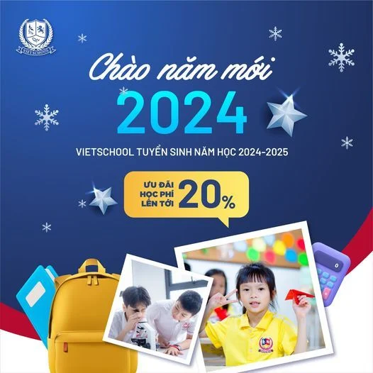 CHÀO NĂM MỚI 2024 - CƠ HỘI NHẬN MỨC HỌC PHÍ HẤP DẪN ĐỂ CON TỰ TIN PHÁT TRIỂN TRONG MÔI TRƯỜNG SONG NGỮ