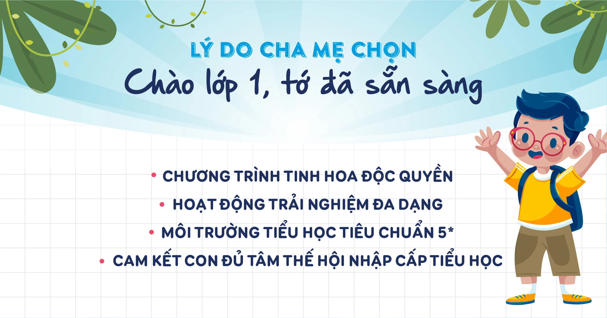 TRẠI HÈ TIỀN TIỂU HỌC; “CHÀO LỚP 1, TỚ ĐÃ SẴN SÀNG”
