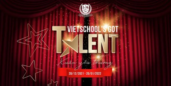 TÌM KIẾM TÀI NĂNG: VIETSCHOOL'S GOT TALENT MÙA 2 CHÍNH THỨC BẮT ĐẦU