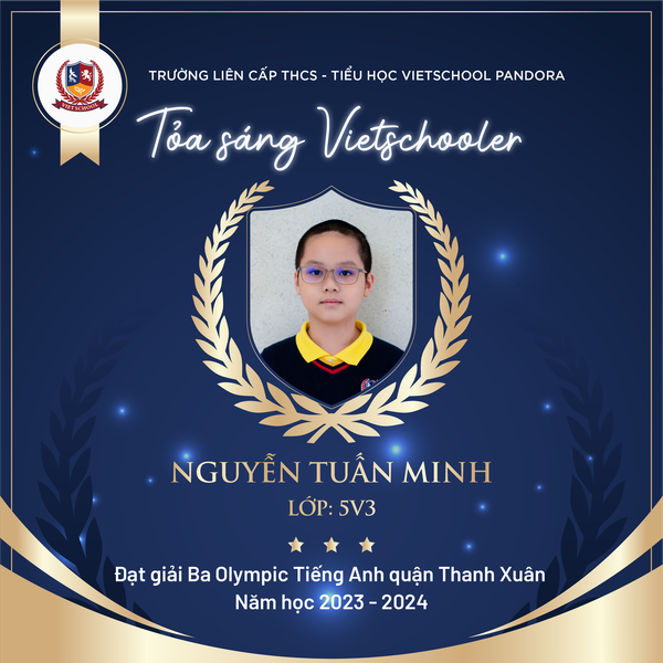 VIETSCHOOLERS CHINH PHỤC CUỘC THI OLYMPIC TIẾNG ANH QUẬN THANH XUÂN VỚI NHỮNG KẾT QUẢ RỰC RỠ