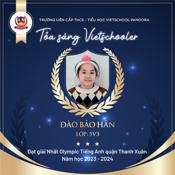 VIETSCHOOLERS CHINH PHỤC CUỘC THI OLYMPIC TIẾNG ANH QUẬN THANH XUÂN VỚI NHỮNG KẾT QUẢ RỰC RỠ