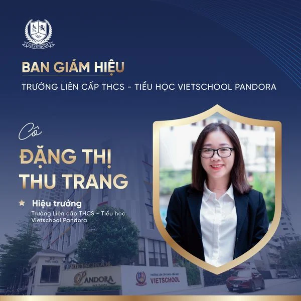 VIETSCHOOL TRÂN TRỌNG GIỚI THIỆU BAN GIÁM HIỆU VÀ HỘI ĐỒNG CỐ VẤN NĂM HỌC 2023-2024