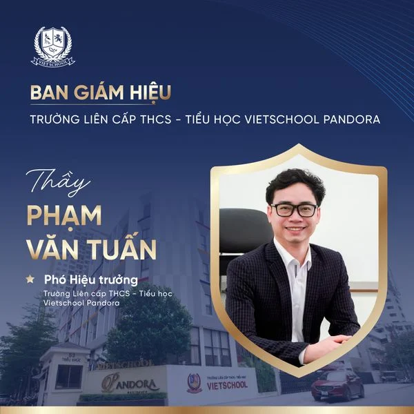 VIETSCHOOL TRÂN TRỌNG GIỚI THIỆU BAN GIÁM HIỆU VÀ HỘI ĐỒNG CỐ VẤN NĂM HỌC 2023-2024