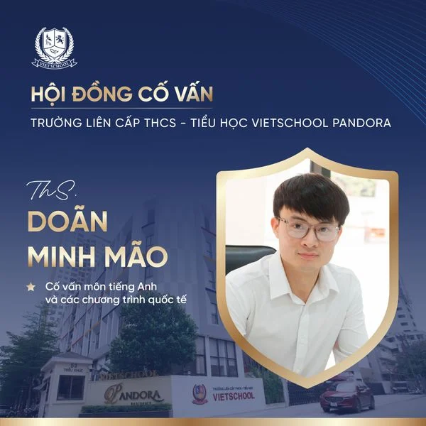 VIETSCHOOL TRÂN TRỌNG GIỚI THIỆU BAN GIÁM HIỆU VÀ HỘI ĐỒNG CỐ VẤN NĂM HỌC 2023-2024