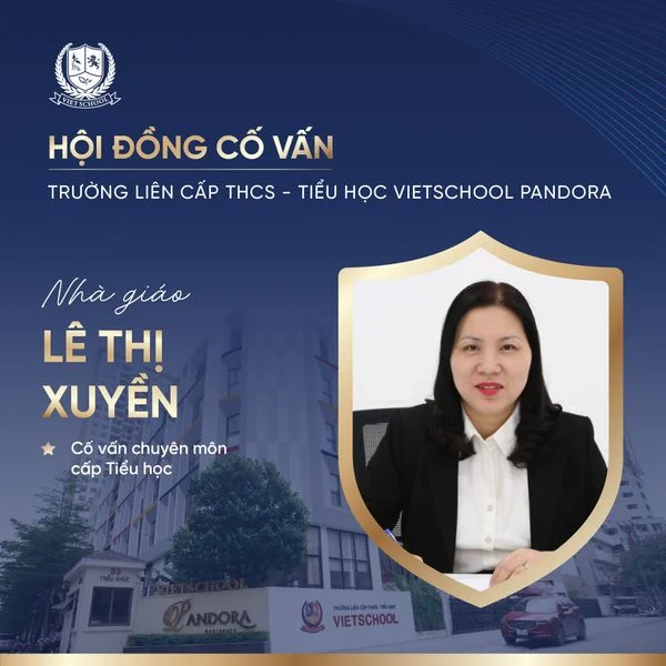 VIETSCHOOL TRÂN TRỌNG GIỚI THIỆU BAN GIÁM HIỆU VÀ HỘI ĐỒNG CỐ VẤN NĂM HỌC 2023-2024