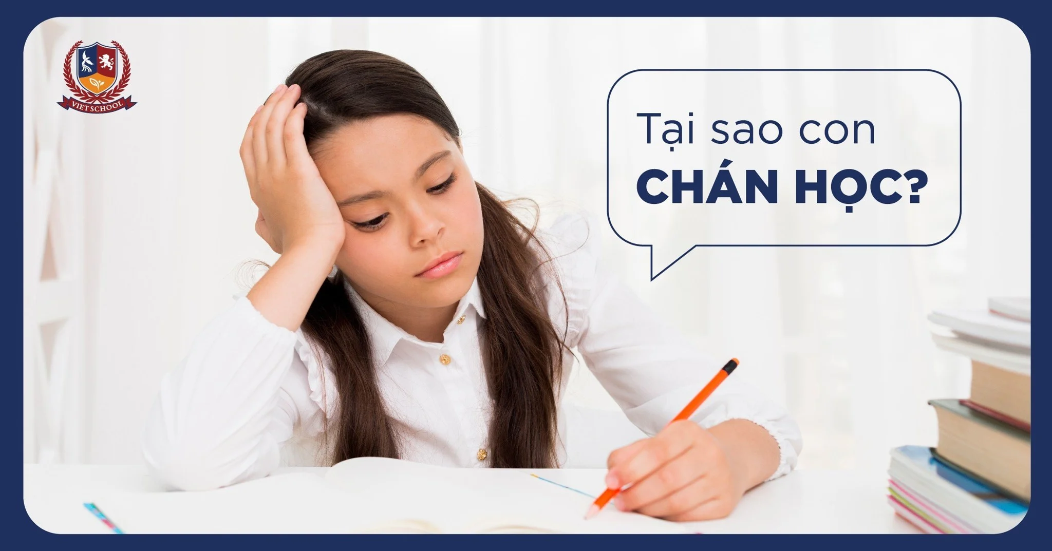 TẠI SAO CON CHÁN HỌC?