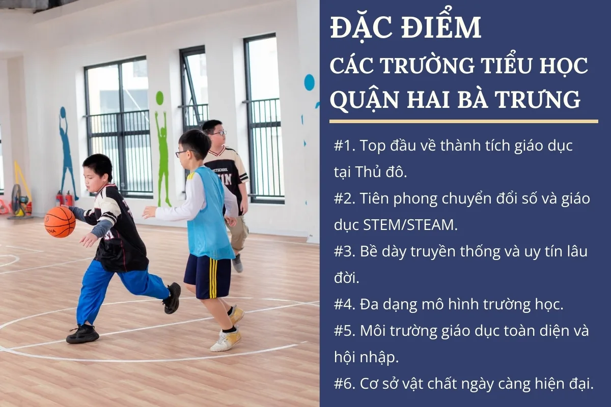 Đặc điểm các trường tiểu học quận Hai Bà Trưng