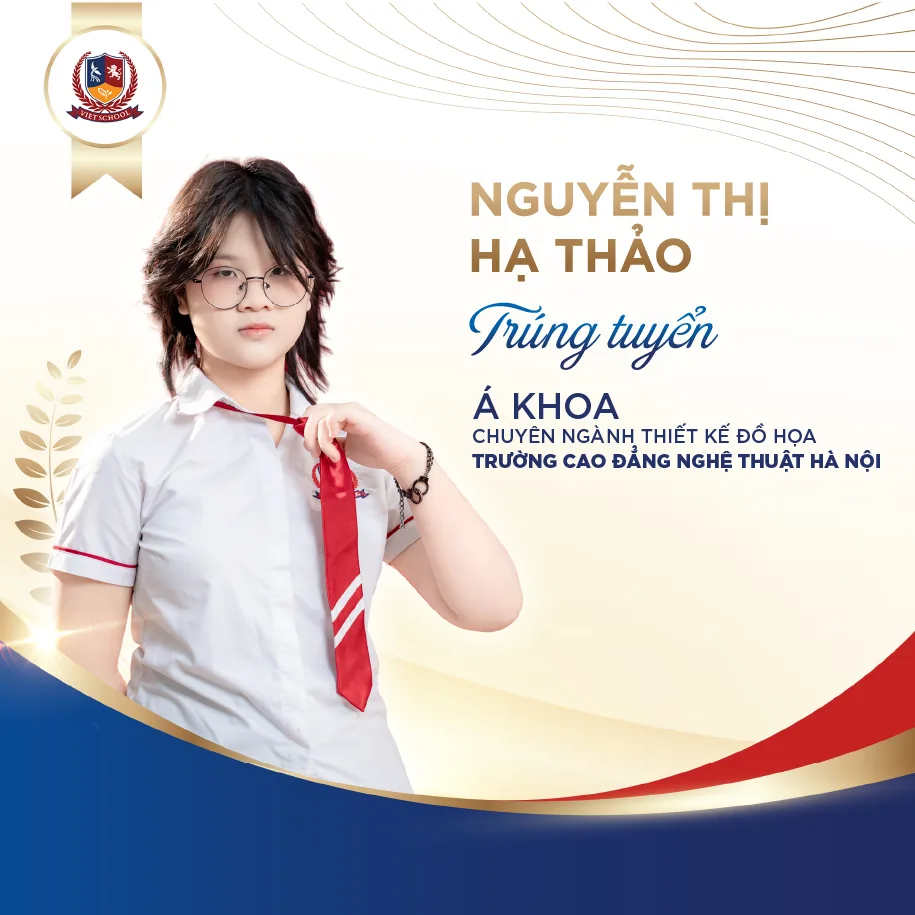 HỌC SINH VIETSCHOOL: VỮNG NĂNG LỰC, BẢN LĨNH CHỌN LỐI RIÊNG