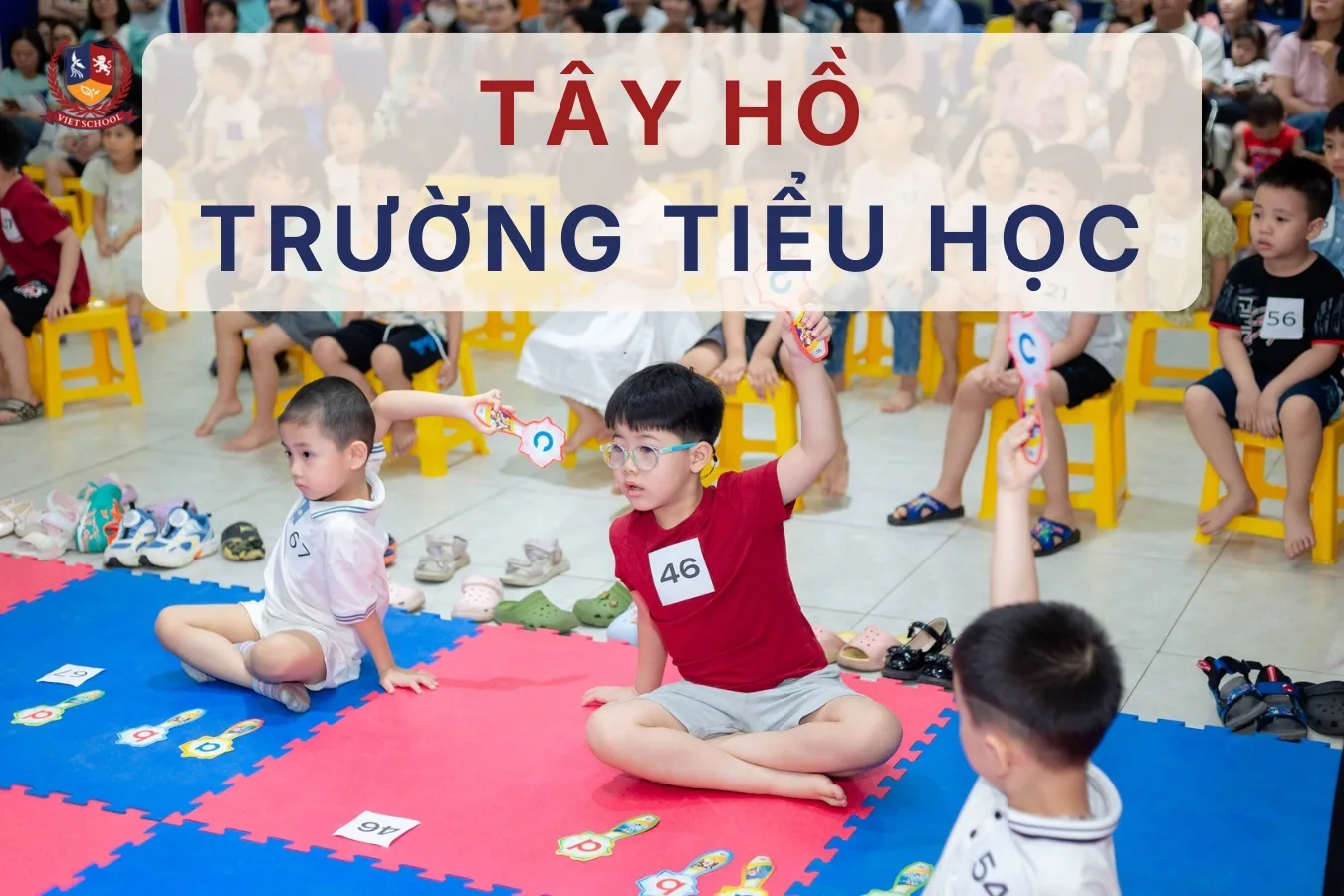 Top 10+ trường tiểu học Tây Hồ tốt nhất tại Hà Nội