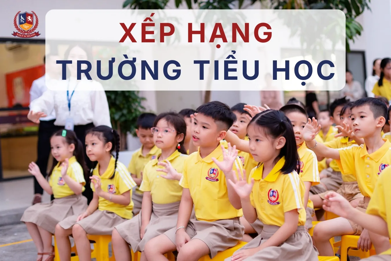 Xếp hạng trường tiểu học Hà Nội mới nhất